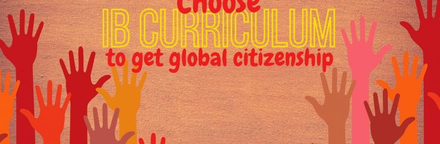 Why 21st Century Parents Prefer IB Curriculum?